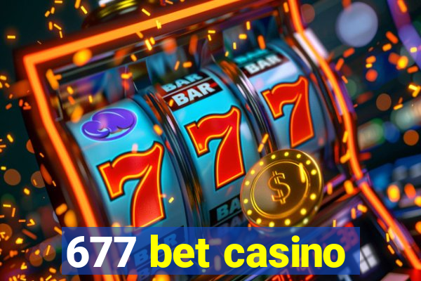 677 bet casino